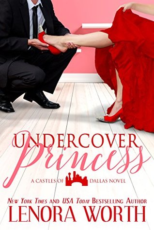 Undercover Princess (Castles of Dallas, #1)