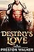 Destiny's Love (Savage Love...