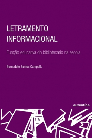Letramento Informacional: função educativa do bibliotecário na escola