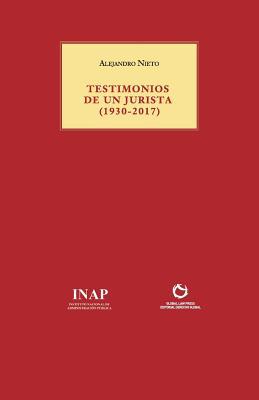 TESTIMONIOS DE UN JURISTA (1930-2017) (Colección Roja) (Spanish Edition)