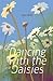 Dancing With The Daisies by Saba Shafi