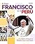 El Papa Francisco en el Per...