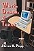 Work, Death, & Taxes