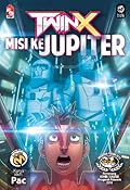 TwinX #4: Misi ke Jupiter