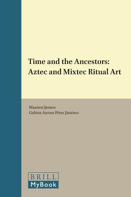 Time and the Ancestors (Early Americas: History and Culture, 5)