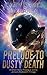 Prelude to Dusty Death: Pro...