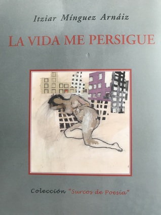 La vida me persigue