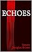ECHOES (The Echoes Series)