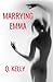 Marrying Emma (British Roya...