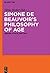 Simone de Beauvoir’s Philosophy of Age by Silvia Stoller