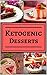 Ketogenic Desserts: Healthy...