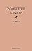 The Complete Novels of H. G. Wells (Over 55 Works: The Time Machine, The Island of Doctor Moreau, The Invisible Man, The War of the Worlds, The History ... Polly, The War in the Air and many more!)