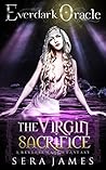 The Virgin Sacrifice by Sera James