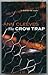 The Crow Trap by Ann Cleeves The Crow Trap by Ann Cleeves