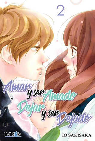 Amar y ser amado.  Dejar y ser dejado 2
