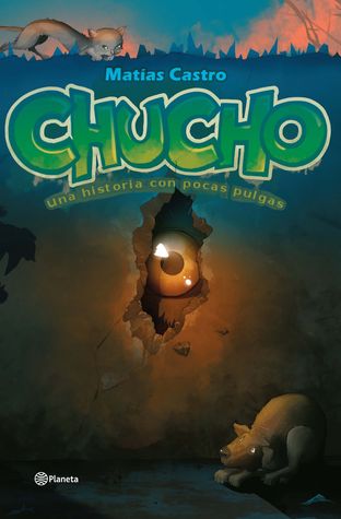 Chucho: una historia con pocas pulgas
