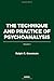 The Technique and Practice of Psychoanalysis: Volume I