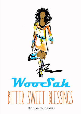 WooSah Bitter Sweet Blessings