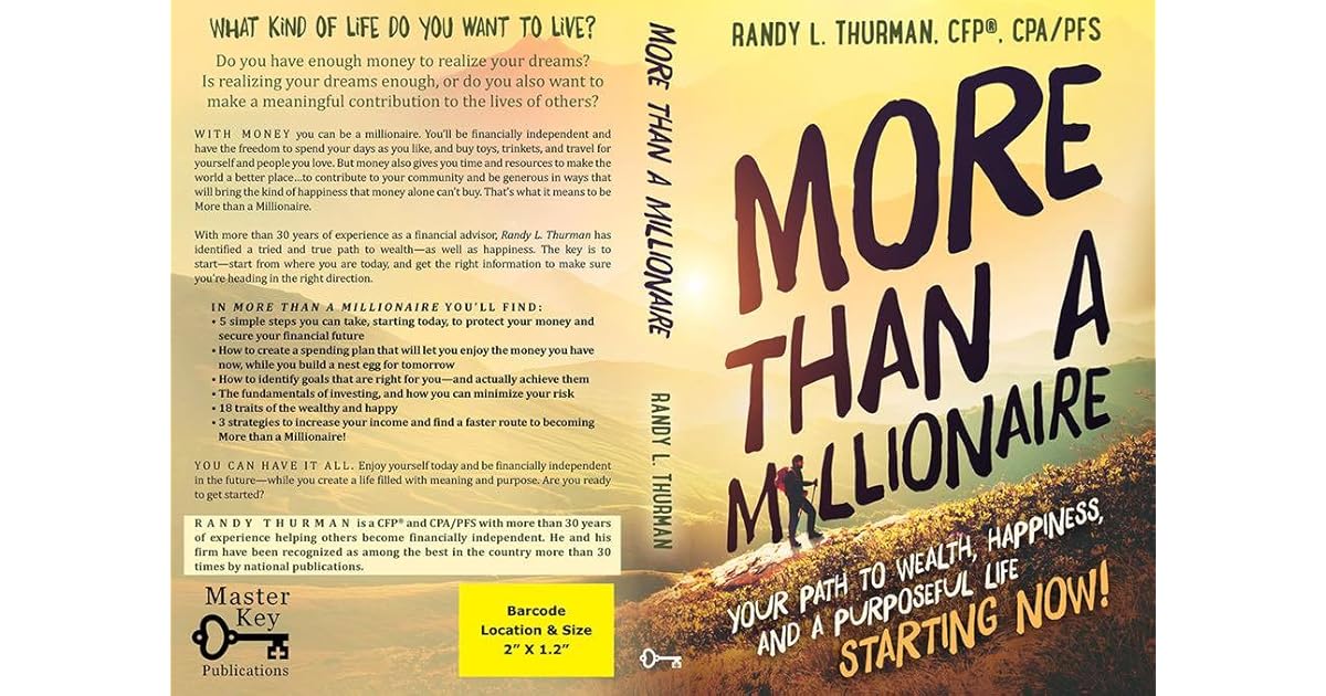 More Than A Millionaire Your Path To Wealth Happiness And A Purposeful Life By Randy L Thurman