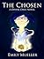The Chosen by Emily Mueller The Chosen by Emily Mueller