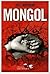 MONGOL (ENTAILLES)