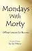 Mondays With Morty by Jim Tilberry