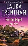 Set the Night on Fire by Laura Trentham