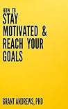 How to Stay Motiv...