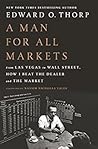 Book cover for A Man for All Markets: From Las Vegas to Wall Street, How I Beat the Dealer and the Market
