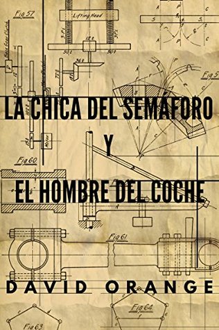 La chica del semáforo y el hombre del coche (Kindle Edition)