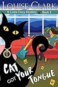 Cat Got Your Tongue (9 Lives Cozy Mystery, #3)