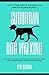 Suburban Dog Walking: How t...