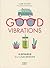 Good vibrations, le bonheur...