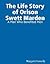 Life Story of Orison Swett Marden by Margaret Connolly