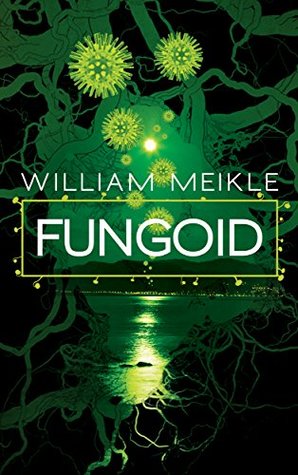 Fungoid (Kindle Edition)