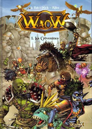 Les Crèvemines (WaoW, #1)