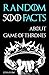 500 Random Facts About Game...