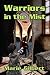 Warriors in the Mist: Book ...