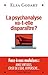 La Psychanalyse va-t-elle disparaître ? by Elsa Godart