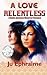 A Love Relentless