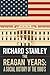 The Reagan Years by Richard Stanley