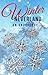 Winter Neverland: An Anthology