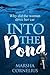 Into the Pond