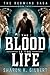 The Blood Is the Life (The Redwing Saga)