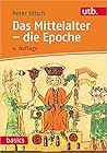 Das Mittelalter -...