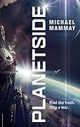 Planetside (Planetside, #1)