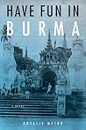 Have Fun in Burma...