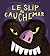 Le slip du cauchemar