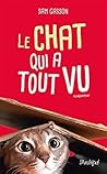 Le chat qui a tout vu by Sam Gasson