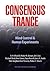 Consensus Trance